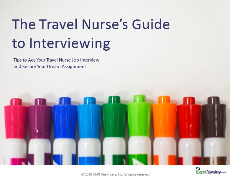 The Travel Nurse’s Guide to Interviewing: Tips to Ace Your Travel Nurse Interview and Secure Your Dream Assignment